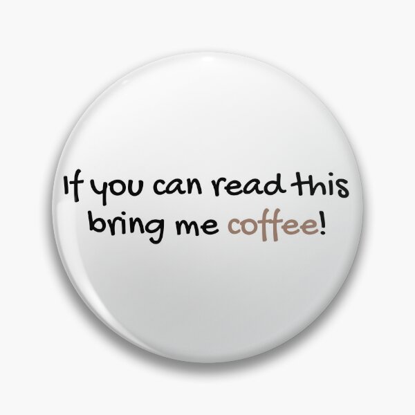 Item preview, If you can read this bring me coffee designed and sold by MoMasry.