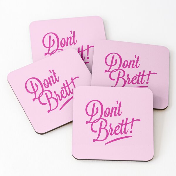 Item preview, Don’t Brett! – Kath & Kim designed and sold by VonBraun.