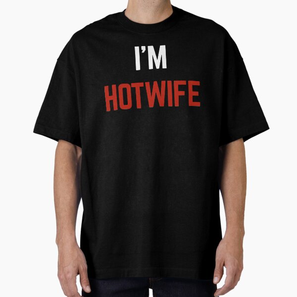 Item preview, I'm Hotwife designed and sold by Albatrozz.