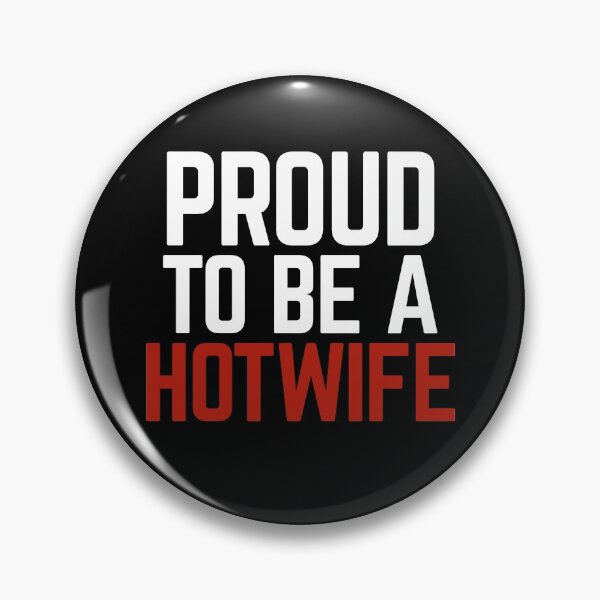 Item preview, Proud To Be a Hotwife designed and sold by Albatrozz.