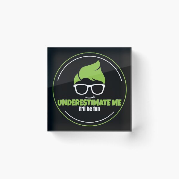 Item preview, Underestimate me designed and sold by Teamtsunami6.