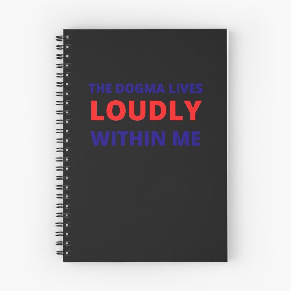 Item preview, The Dogma Lives Loudly Within Me designed and sold by WorldPrintTees.