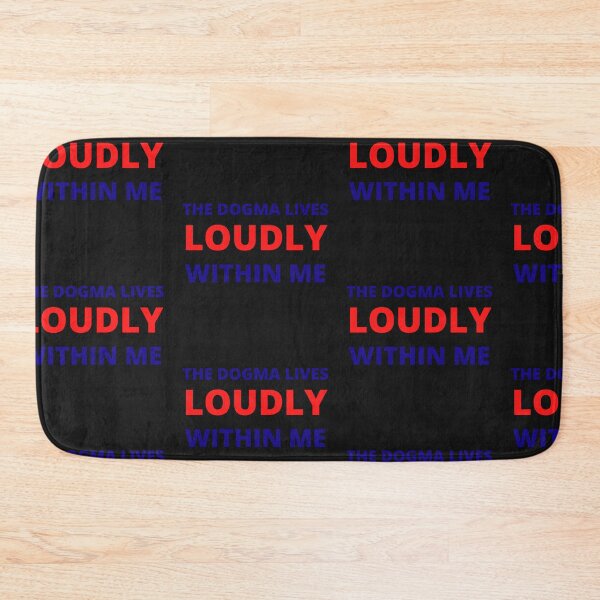 Item preview, The Dogma Lives Loudly Within Me designed and sold by WorldPrintTees.