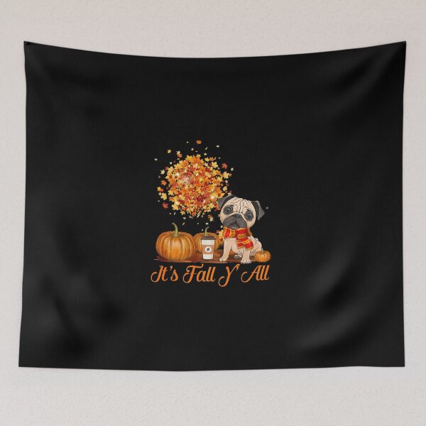 Item preview, It's Fall Y'all Pug Dog Halloween Thanksgiving designed and sold by cadmanBoythorpe.