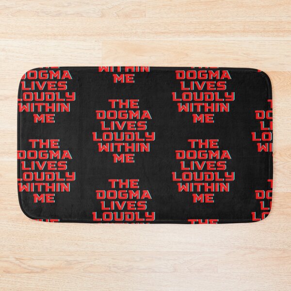 Item preview, The Dogma Lives Loudly Within Me designed and sold by WorldPrintTees.