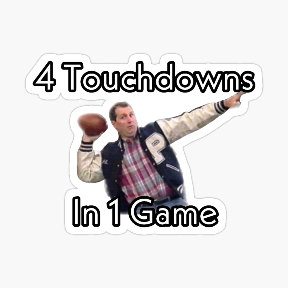 Al Bundy 4 Touchdowns In 1 Game Poster By Earthandsea Redbubble