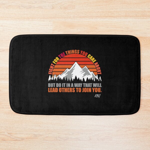 Item preview, Ruth Bader Ginsburg Quote - Fight For The Things You Care About designed and sold by Passion Isles.