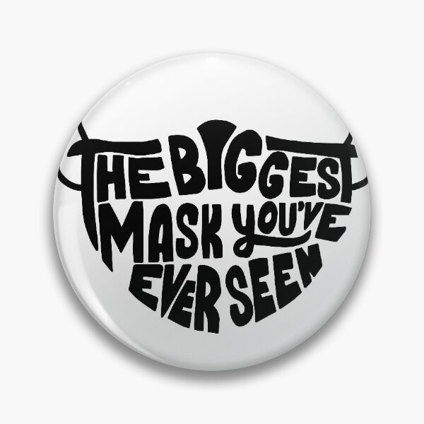 Item preview, The Biggest Mask You've Ever Seen designed and sold by NoSaysLion.