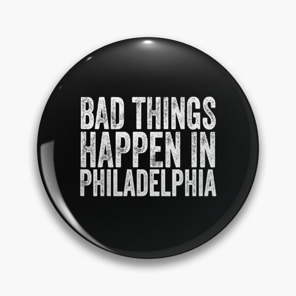 Item preview, Bad Things Happen In Philadelphia 2 designed and sold by HerbertFerguson.