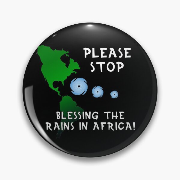 Item preview, Please Stop Blessing the Rains in Africa designed and sold by JEMILLERDESIGNS.