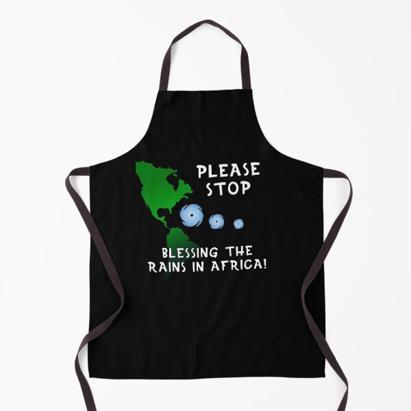 Item preview, Please Stop Blessing the Rains in Africa designed and sold by JEMILLERDESIGNS.
