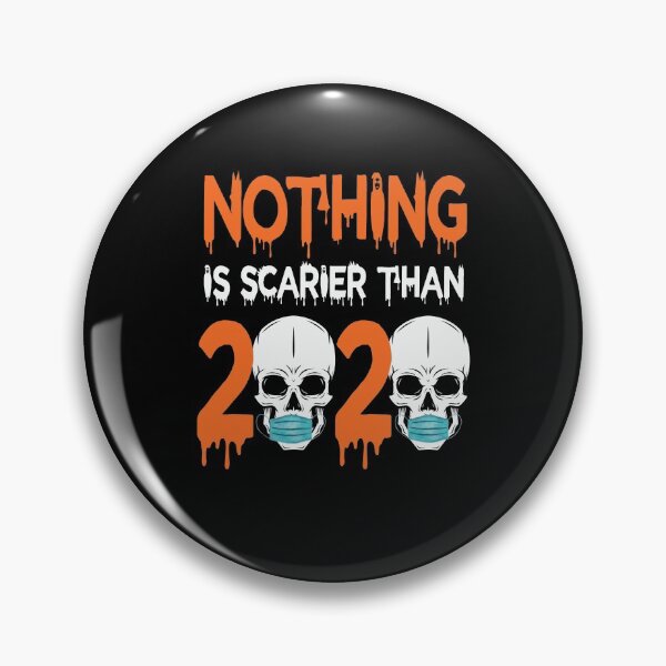 Item preview, Nothing  more scarier than 2020..halloween  theme  2020 design designed and sold by Moussa  Sussi.