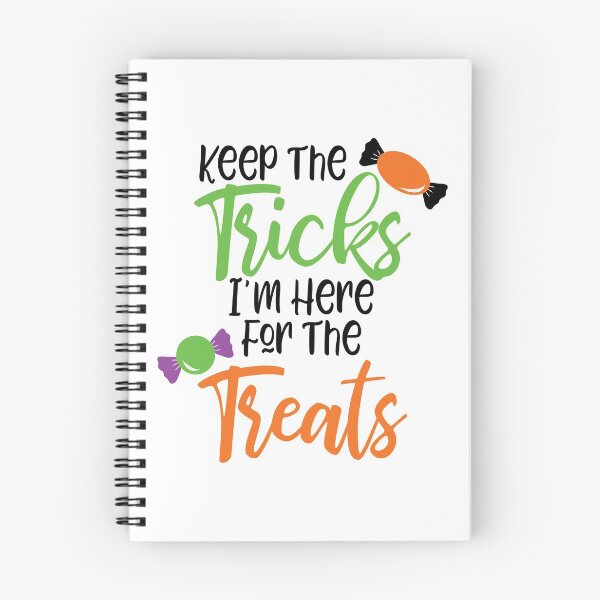 Item preview, Keep the Tricks I'm Here for the Treats designed and sold by Tony-Creations.