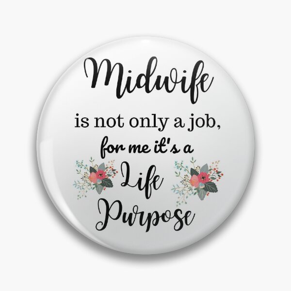 Item preview, Midwife is a life purpose for me designed and sold by Trinidah.