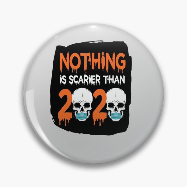 Item preview, Nothing  more scarier than 2020..halloween  theme  2020 design designed and sold by Moussa  Sussi.