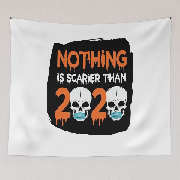 Item preview, Nothing  more scarier than 2020..halloween  theme  2020 design designed and sold by Moussa  Sussi.