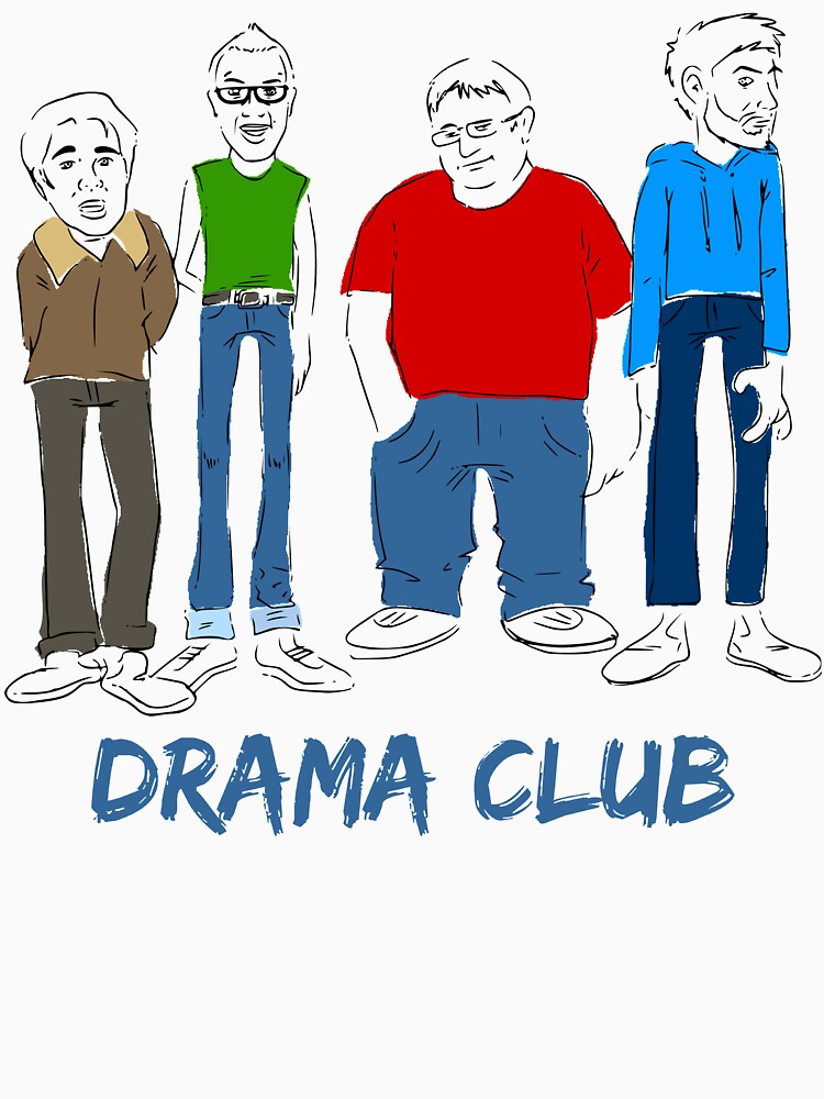 Drama Club Sweatshirts & Hoodies for Sale