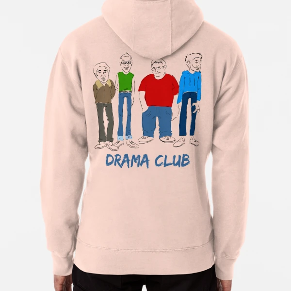 Drama Club Sweatshirts & Hoodies for Sale