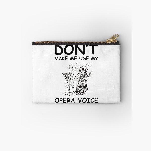 Item preview, Dont make me use my opera voice designed and sold by DorissReyes.