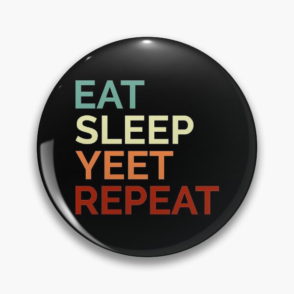 Item preview, Eat Sleep Yeet Repeat Colored Text designed and sold by Sour Soul.