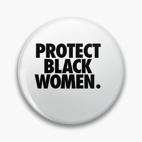 Item preview, Protect Black Women designed and sold by Airrpj.