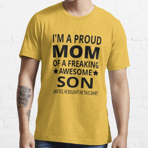 Proud Mom Mother's Day Gift From A Son To Mom Shirt & Hoodie