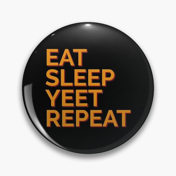 Item preview, Eat Sleep Yeet Repeat Yellow Text designed and sold by Sour Soul.