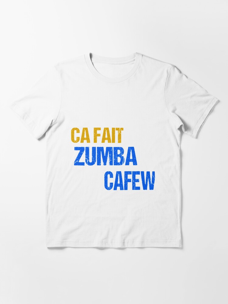 T shirt It s zumbaa cafew Essential T Shirt