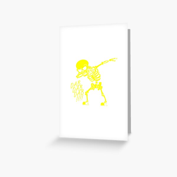 Dab Dab Dab FUNNY Greeting Card