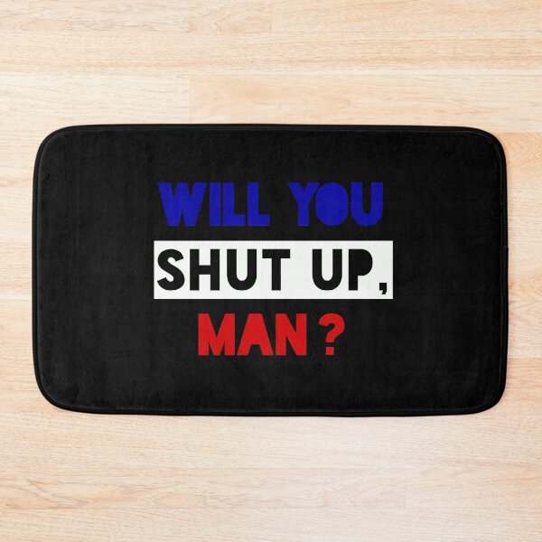 Item preview, Will You Shut Up Man? Biden Quote designed and sold by Henri Vellart.