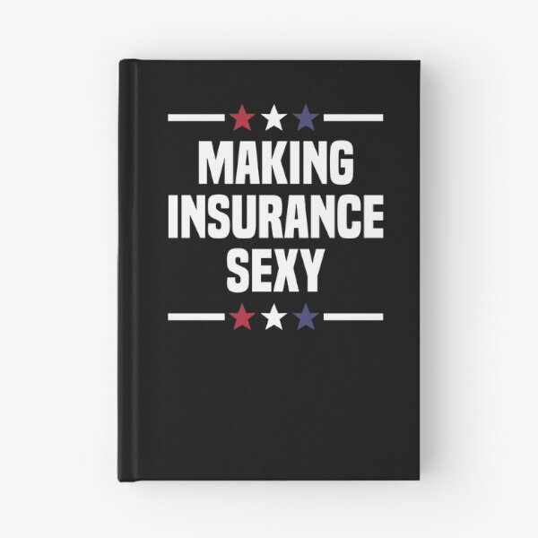 Item preview, Making Insurance Sexy Insurance Broker Insurance Agent designed and sold by CLohrenz.