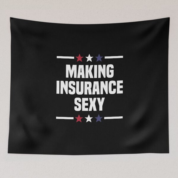 Item preview, Making Insurance Sexy Insurance Broker Insurance Agent designed and sold by CLohrenz.