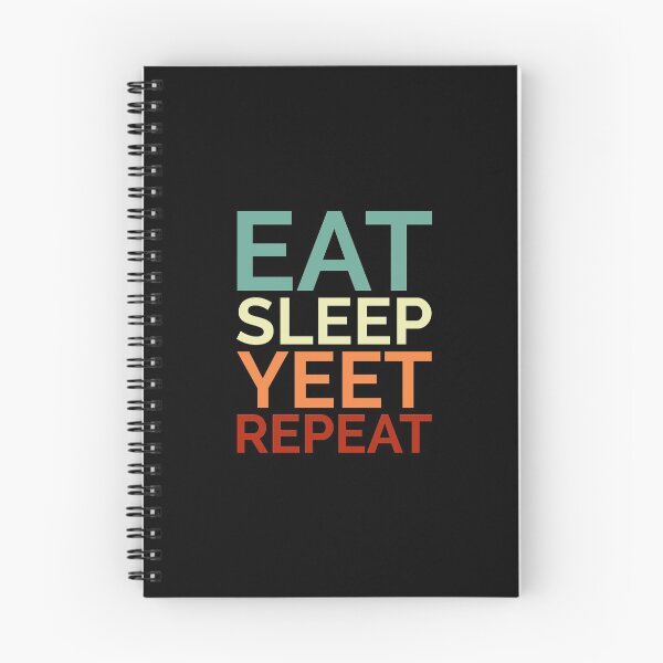 Item preview, Eat Sleep Yeet Repeat Colored Text designed and sold by Sour Soul.