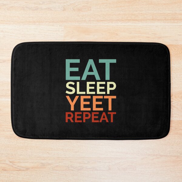 Item preview, Eat Sleep Yeet Repeat Colored Text designed and sold by Sour Soul.