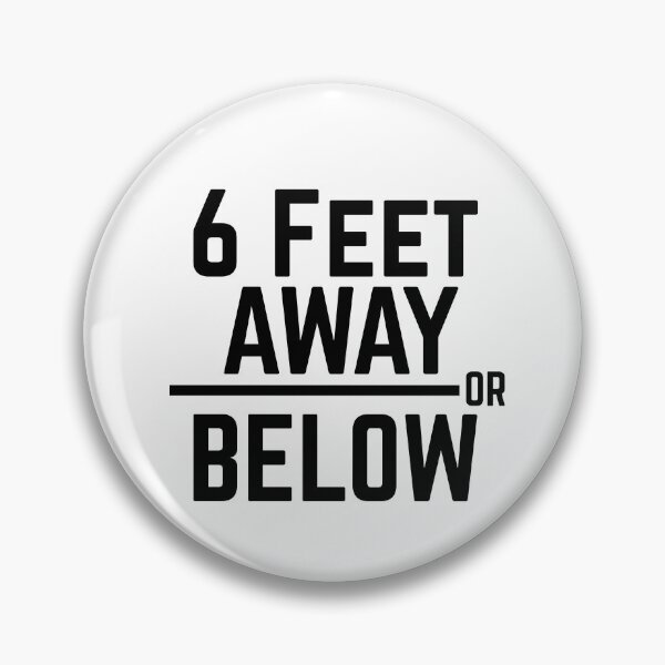 Item preview, 6 Feet Away Or Below designed and sold by somebasic.
