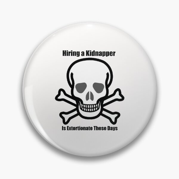 Item preview, Hiring a Kidnapper designed and sold by PillowPuns.