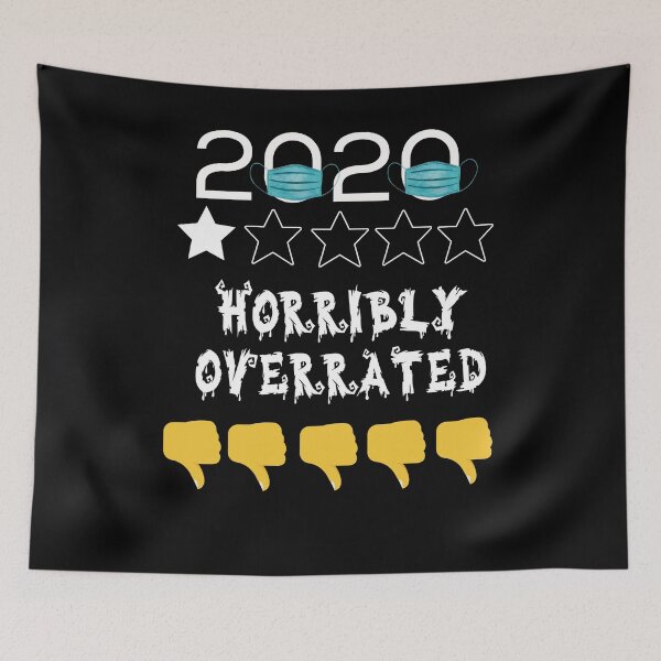 Item preview, 2020 ..horribly  overrated. 2020 funny quote designed and sold by Moussa  Sussi.