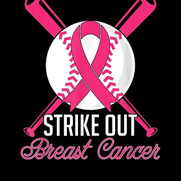 Strike Out Breast Cancer Awareness Baseball Pink Ribbon