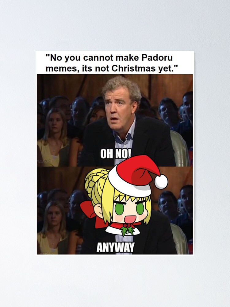 padoru-oh-no-anyway-meme-poster-for-sale-by-weirdo97-redbubble