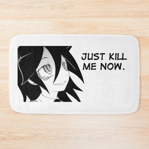 Item preview, Yomoko Kuroki Just End Me Now designed and sold by dumbanimememes.