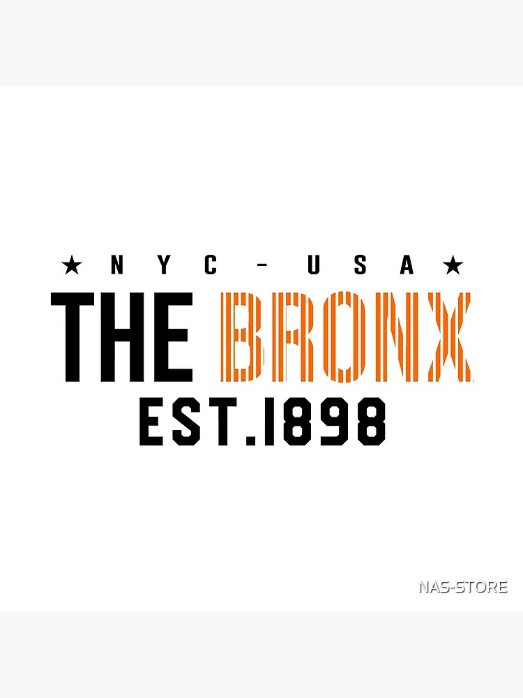New York City the Bronx EST.1898 by NAS-STORE