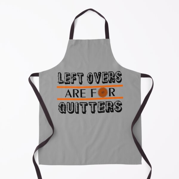 Item preview, Left Overs Are For Quitters Funny Thanksgiving Gift designed and sold by ByTekk.