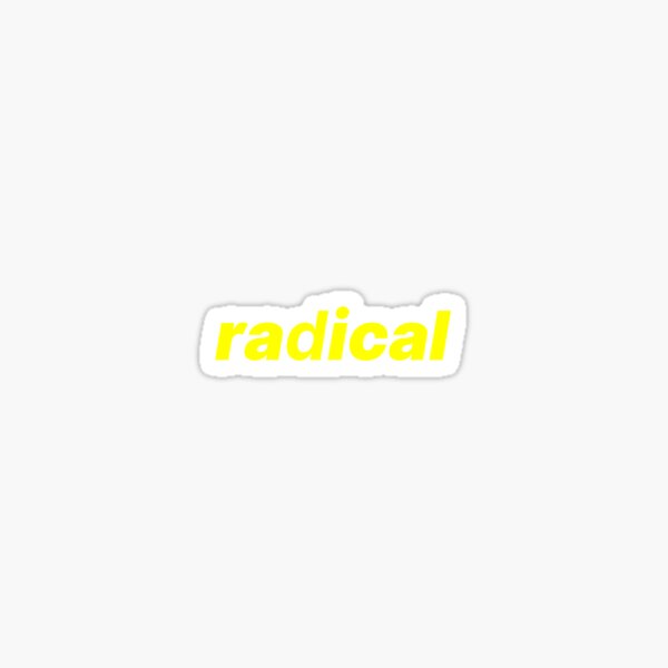 "radical sticker" Sticker by Lola16 Redbubble