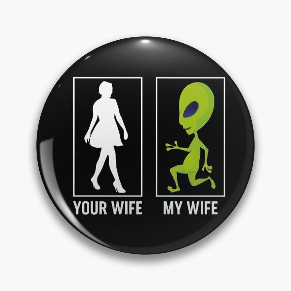 Item preview, Your Wife My Wife Green Alien Halloween Costume  designed and sold by jozefds.