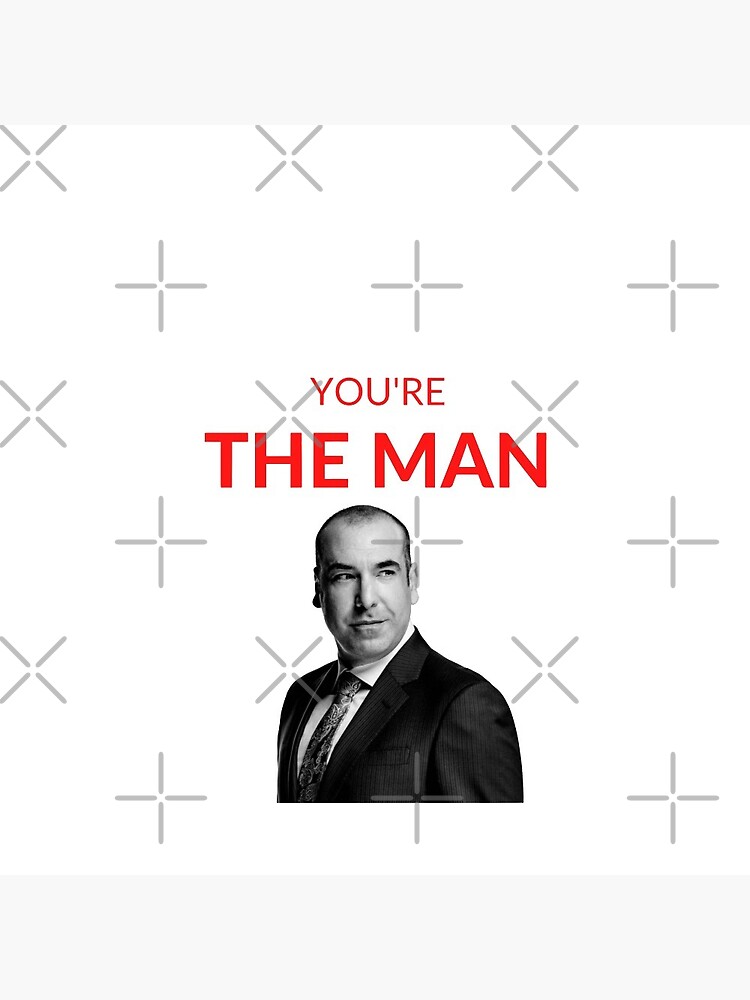 Suits Louis Litt 'You're the man' Merch | Poster