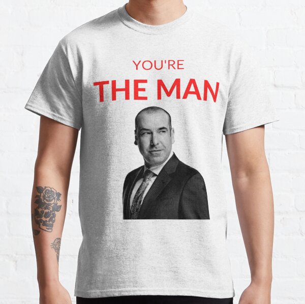 Suits Louis Litt 'You're The Man' merch Suits Classic T-Shirt | Redbubble