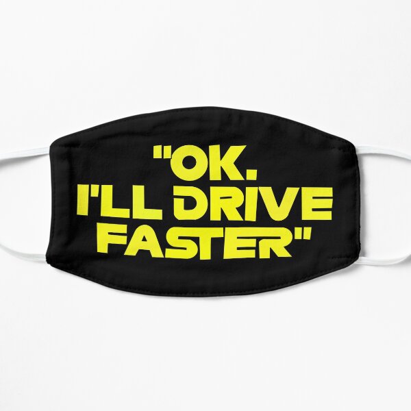 Danny Ricc Drive Faster Quote Masque sans plis