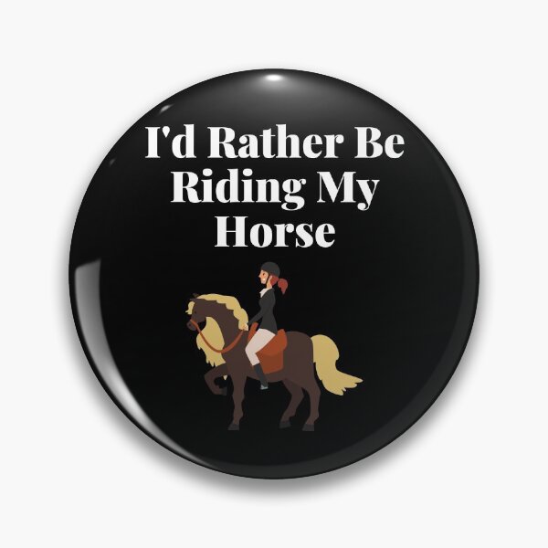 Item preview, I'd Rather Be Riding My Horse designed and sold by APrettyView.