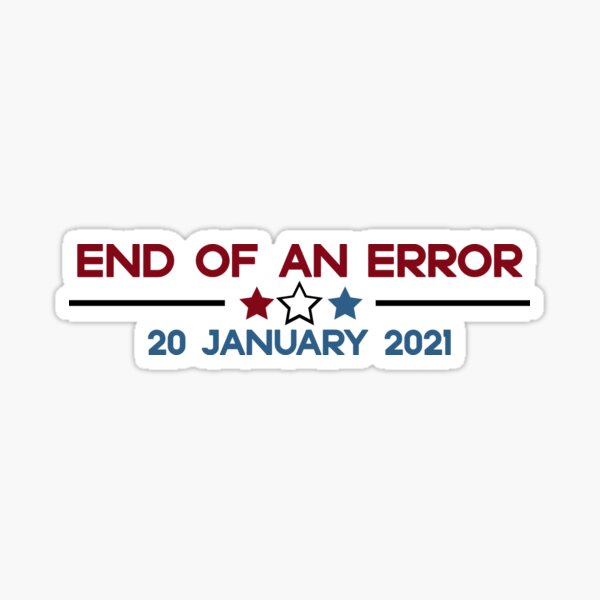End of an error Sticker