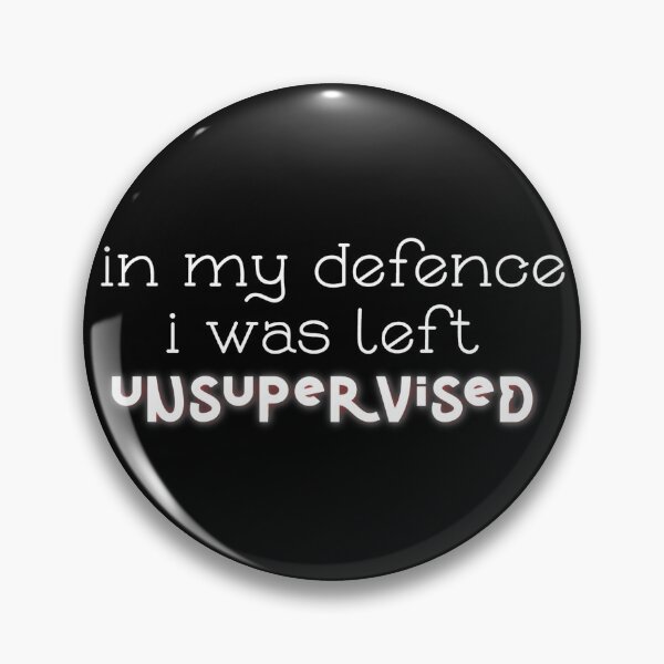 Item preview, In My Defence I Was Left Unsupervised Tshirt designed and sold by golubdacha.